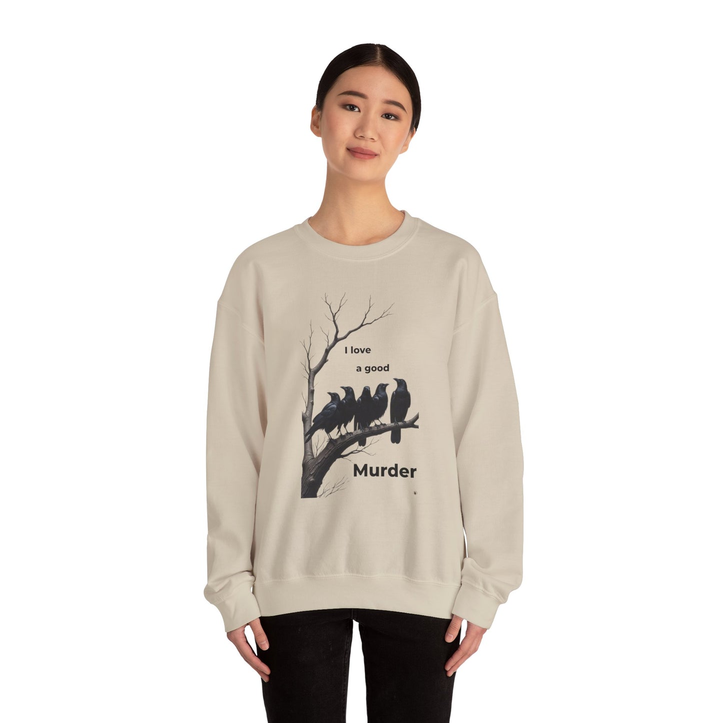 I Love a Good Murder Crewneck Sweatshirt - Funny Bird Sweatshirt
