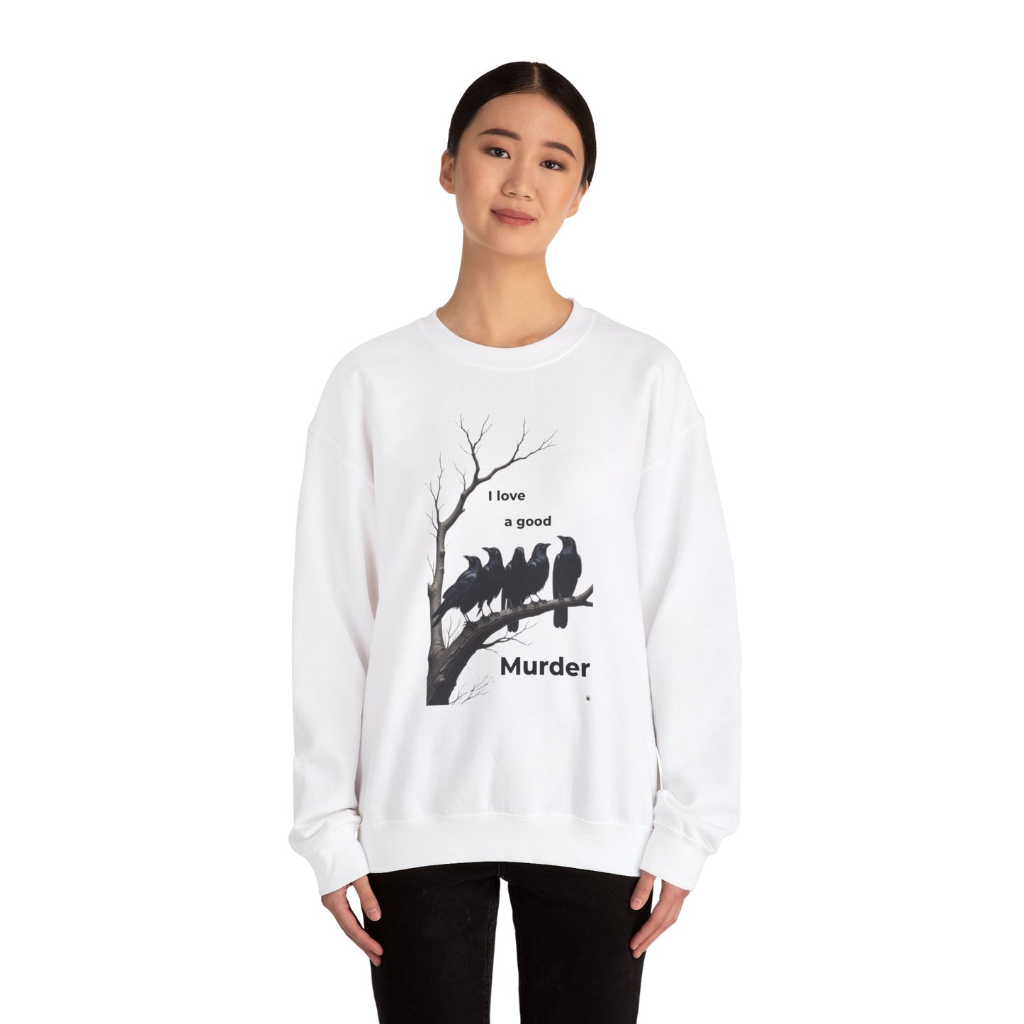 I Love a Good Murder Crewneck Sweatshirt - Funny Bird Sweatshirt