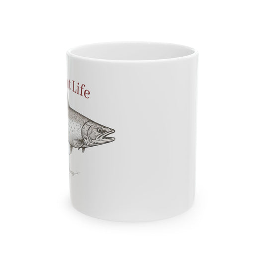 Trout Life(™) Ceramic Mug (11oz)